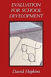 Evaluation for School Development (Paperback)