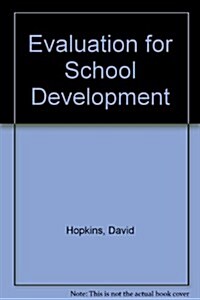 Evaluation for School Development (Hardcover)