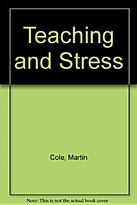 Teaching and Stress (Hardcover)