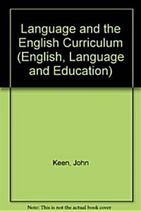 Language and the English Curriculum (Paperback)