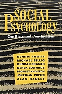 Social Psychology: Conflicts and Continuities (Paperback)