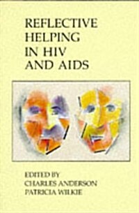 Reflective Helping in HIV And AIDS (Paperback)