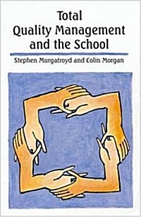 Total Quality Management and the Schoolaa (Paperback)