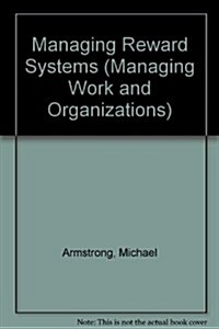 Managing Reward Systems (Hardcover)