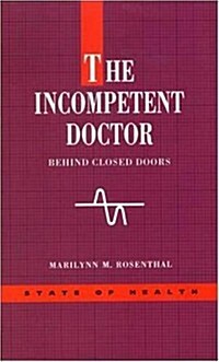 The Incompetent Doctor (Paperback)