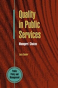 Quality in Public Services: Managers Choices. (Paperback)