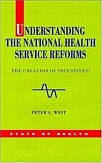 Understanding the Nhs Reforms (Paperback)