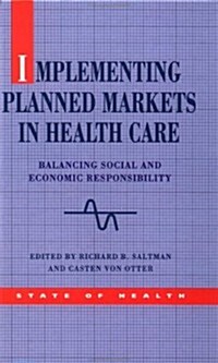 Implementing Planned Markets in Health Care (Hardcover)