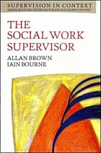 The Social Work Supervisor (Paperback)