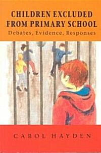 Children Excluded from Primary School (Paperback)