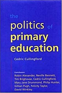 The Politics of Primary Education (Paperback)