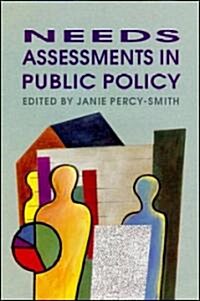 Needs Assessment in Public Policy (Paperback)