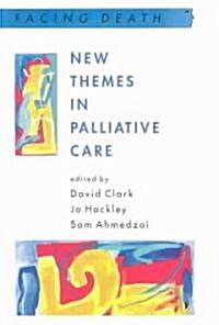 New Themes in Palliative Care (Paperback)