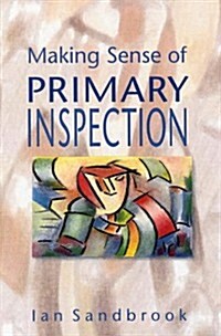Making Sense of Primary Inspection (Hardcover)