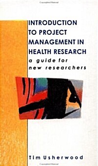 Introduction to Project Management in Health Research (Hardcover)