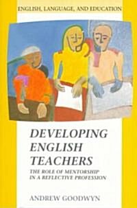 DEVELOPING ENGLISH TEACHERS (Paperback)