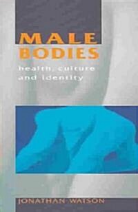 Male Bodies (Paperback)