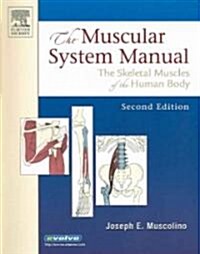 The Muscular System Manual + Musculoskeletal Anatomy Coloring Book (Paperback, 2nd, PCK)