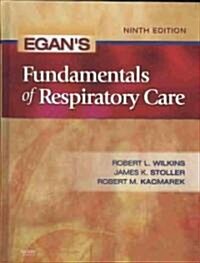 Egans Fundamentals of Respiratory Care (Hardcover, 9th)