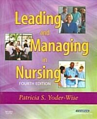 Leading and Managing in Nursing (Paperback, 4th)
