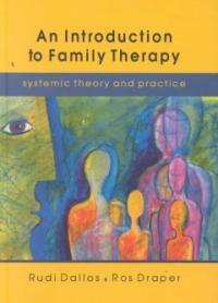 An introduction to family therapy : systemic theory and practice