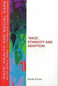 Race, Ethnicity And Adoption (Paperback)