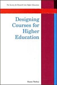 Designing Courses for Higher Education (Paperback)