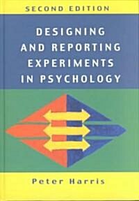 Designing and Reporting Experiments in Pyschology (Hardcover, 2nd, Subsequent)