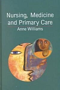 Nursing, Medicine, and Primary Care (Hardcover)