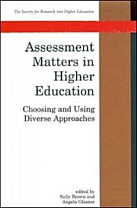 Assessment Matters In Higher Education (Paperback)