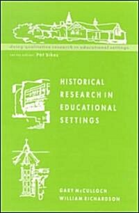 Historical Research in Educational Settings (Paperback)