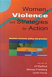 Women, Violence and Strategies for Action (Paperback)