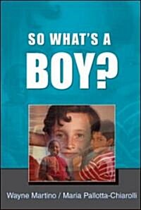 So Whats A Boy? (Paperback)