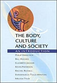 BODY, CULTURE AND SOCIETY (Paperback)