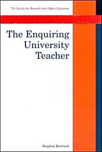 The Enquiring University Teacher (Paperback)