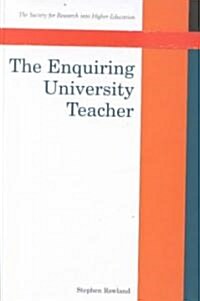 The Enquiring University Teacher (Hardcover)