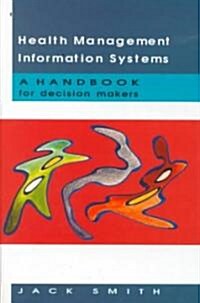 Health Management Information Systems (Hardcover)