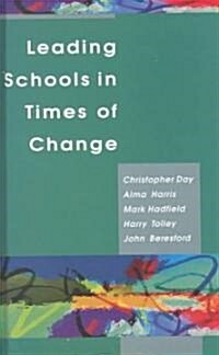 Leading Schools in Times of Change (Hardcover)