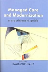Managed Care and Modernization (Paperback)