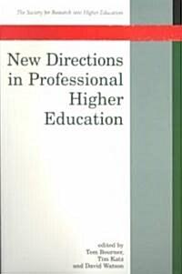 New Directions in Professional Higher Education (Paperback)