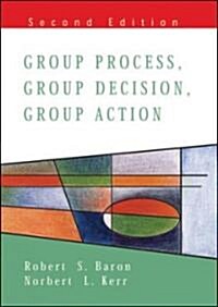 Group Process, Group Decision, Group Action 2/E (Paperback, 2 ed)