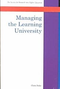 Managing the Learning University (Paperback)