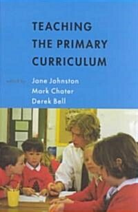 Teaching the Primary Curriculum (Hardcover)