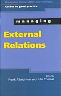 Managing External Relations in Higher Education (Paperback)