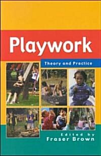 Playwork : Theory and Practice (Hardcover)