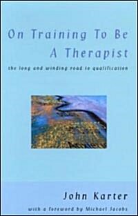 On Training to Be a Therapist (Hardcover)