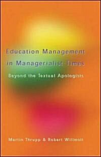 Educational Management in Managerialist Times (Paperback)