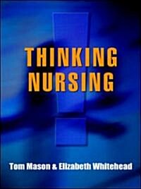 Thinking Nursing (Paperback)