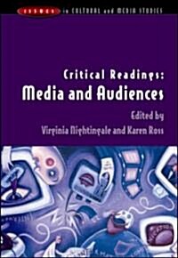 Critical Readings: Media and Audiences (Paperback)