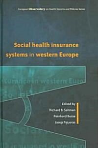 Social Health Insurance Systems in Western Europe (Hardcover)